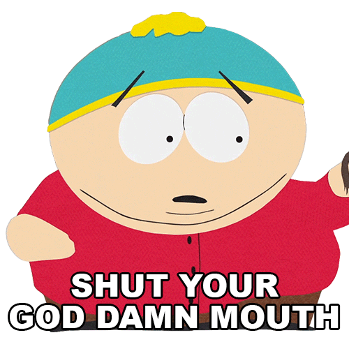 Eric Cartman Shut Up Sticker by South Park for iOS & Android GIPHY
