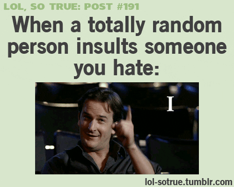 Image result for funny insulting gif