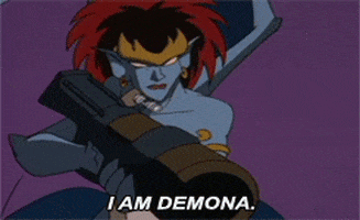 I am Demona!