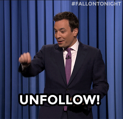 Image result for unfollow gif