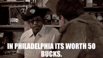 Image result for in philadelphia it's worth 50 bucks gif