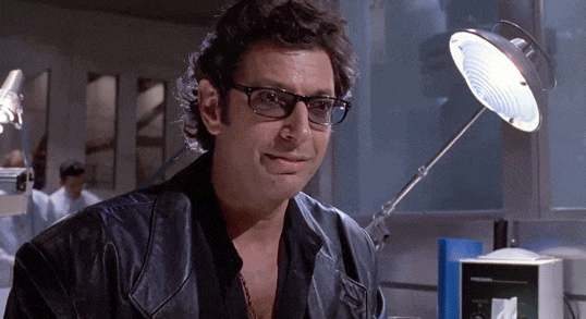 gif of Jeff Goldblum in Jurassic Park saying "Well, there it is." 