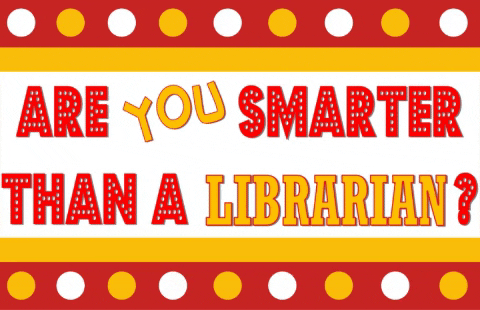 Are You Smarter Than A Librarian GIF - Find & Share on GIPHY