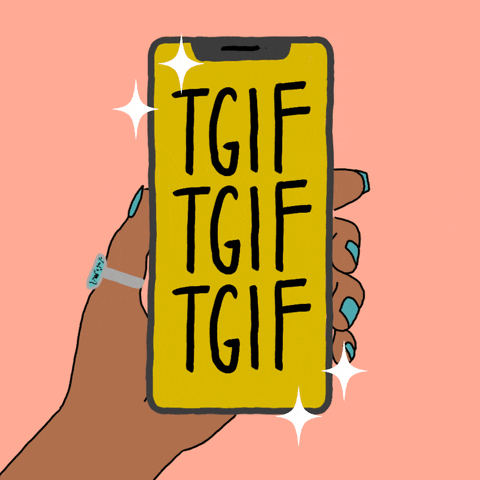 GR8 DAY GIFS + DAYS OF THE WEEK + WEEKENDS... Giphy