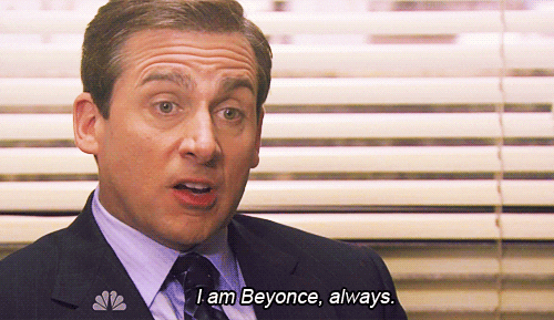 GIF of Steve Carell saying I am Beyonce Always