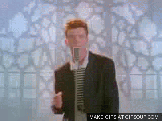 rick rolled