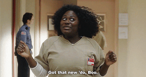 Gif of Taystee from TV show, Orange is the New Black, saying "Got that new do' Boo."