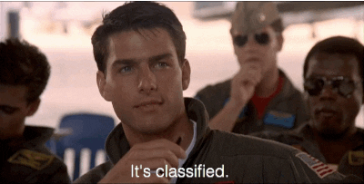 Maverick saying “it’s classified” in Top Gun