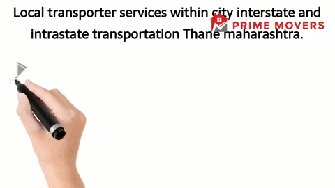 Local Transportation Services Thane Maharashtra for new relocation