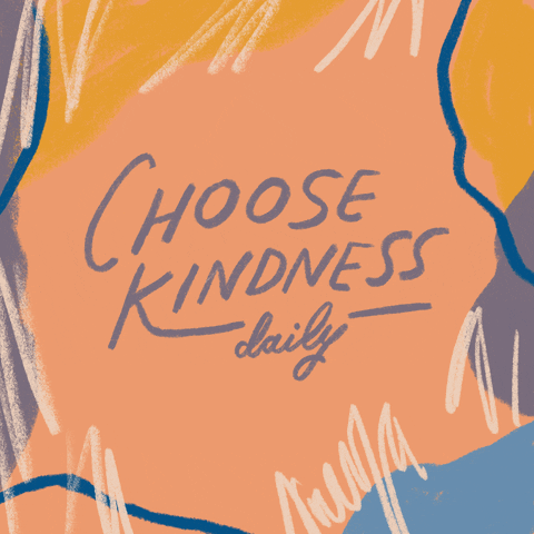 Gif reading "choose kindness daily"