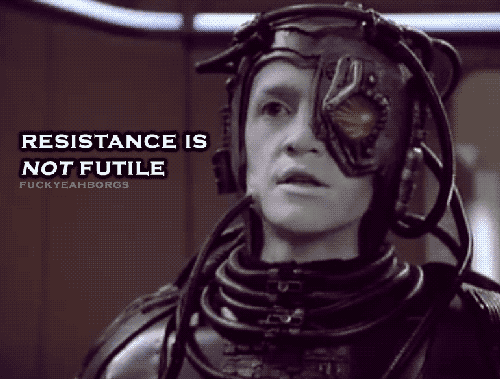 Resistance is not futile