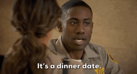 When they ask you on a dinner date