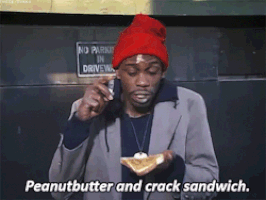tyrone biggums peanut butter and crack sandwich