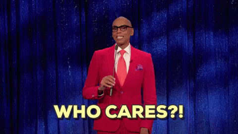 Who Cares Rupauls Drag Race GIF by LogoTV
