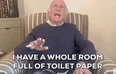 Man saying I have a whole room full of toilet paper