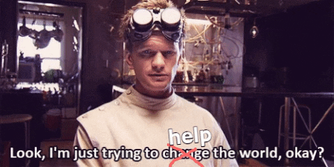 I'm just trying to help the world gif.