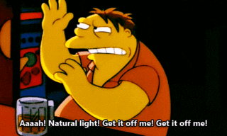 Barny from the simpsons, hating natural light