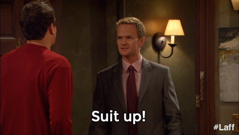 Suit up - How I met your mother