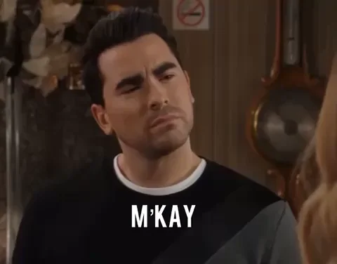 David Rose from Schitt's Creek grimacing, captioned why would I do that