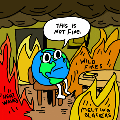 "This is not fine" Earth gif.