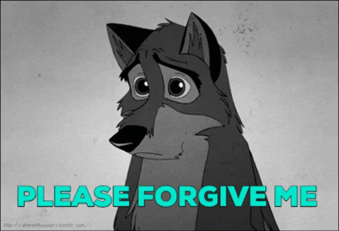 Please forgive me