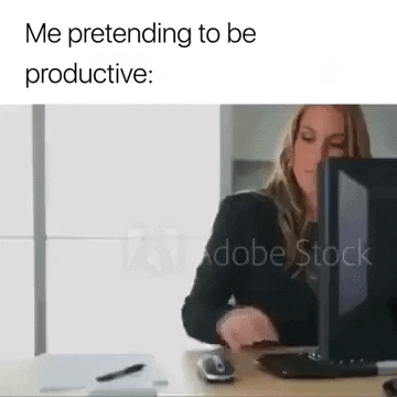 Me trying to be productive in funny gifs