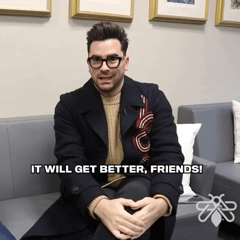 Actor Dan Levy saying "It will get better friends"