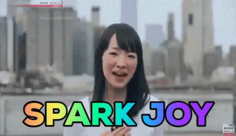 What would Marie Kondo do?