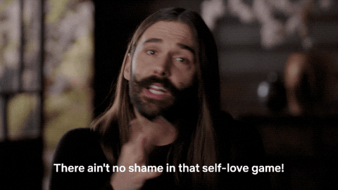 Jonathan Van Ness: There ain't no shame in that self-love game!