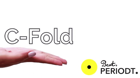 C fold

Menstrual Cup GIF By Best, Periodt.

https://media.giphy.com/media/i2lnHSuAtA6Fo3wd6x/giphy.gif