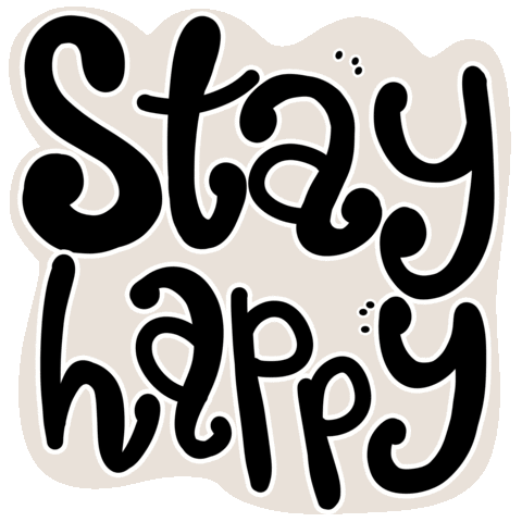 Stay happy Gif