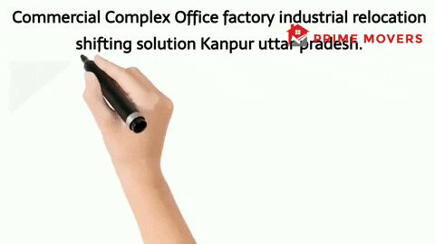 Office Shifting Service Kanpur (Factory Relocation)