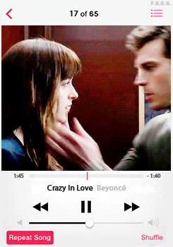 Listening to the music from fifty shades, crazy in love