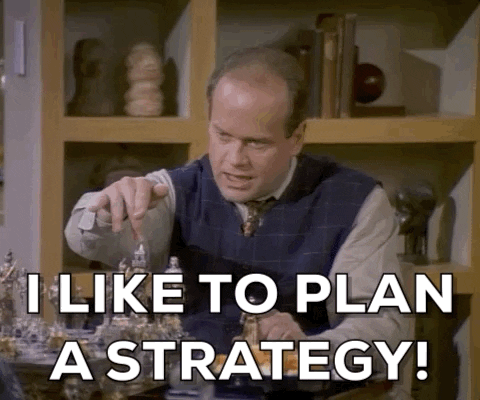 frasier gif i like t plan a strategy prioritize small business marketing tactics