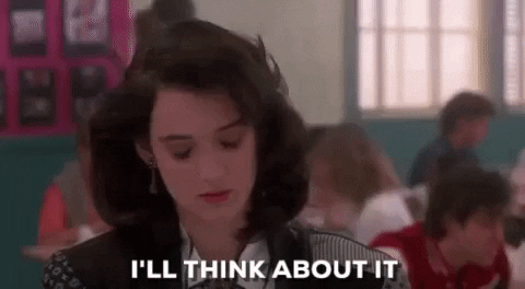 Ill Think About It Winona Ryder GIF - Find & Share on GIPHY