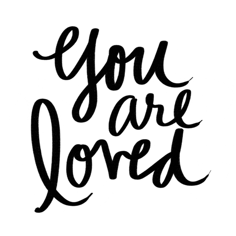 You Are Loved My Love GIF by Denyse®