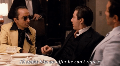 Ill Make Him An Offer He Cant Refuse GIF - Find & Share on GIPHY