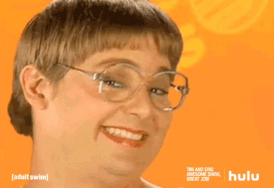 Tim And Eric Awesome Show Great Job GIFs - Find & Share on ...