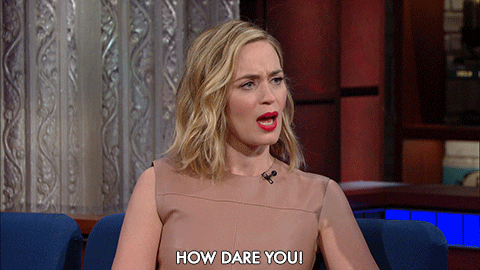 emily blunt how dare you gif from the late show