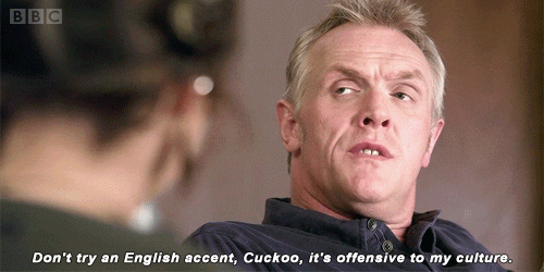 Ken Thompson Dont Try An English Accent Cuckoo Its Offensive To My Culture GIF by BBC