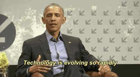 Barack Obama: Technology is evolving so rapidly