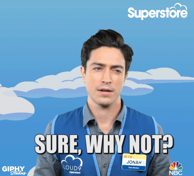 Superstore sure why not ben feldman sure why not