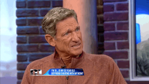 The Maury Show confused huh disgusted disgust