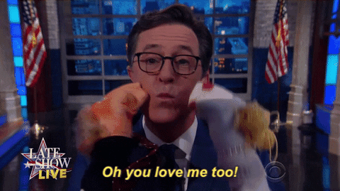 Oh You Love Me Too Stephen Colbert GIF by The Late Show ...