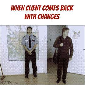 When the client comes back with changes