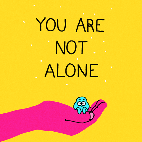 you are not alone