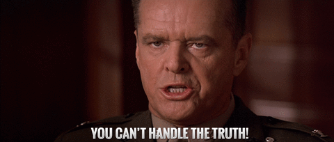 YOUCAN'T HANDLE THETRUTH! YOUCAN'THANDLETHETRUTH! YOUCAN'THANDLETHETRUTH! meme reference
