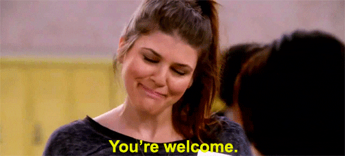 you're welcome reactiongifs today everyone sassy