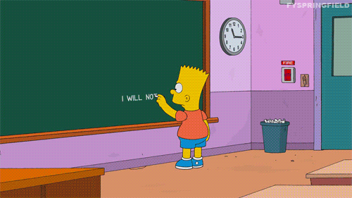 Bart Simpson, "I will not fight the future."