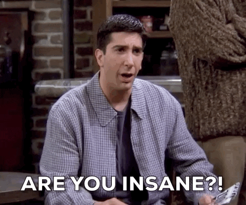 Are You Insane Season 1 GIF by Friends - Find & Share on GIPHY